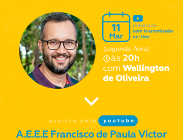 Palestra com Wellington de Oliveira – 11/03