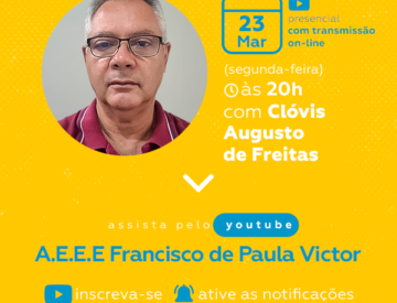 Palestra com Clóvis Augusto de Freitas – 23/03