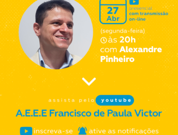 Palestra com Alexandre Pinheiro – 27/04